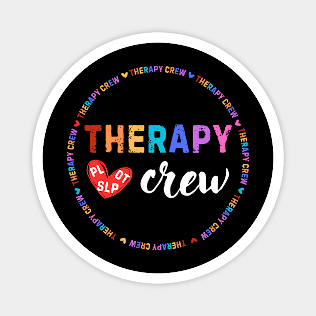 Therapy Crew PL OT SLP Occupational Therapists Week Magnet by The WYLD Tribe